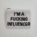 I'm a Fucking Influencer Coin Purse